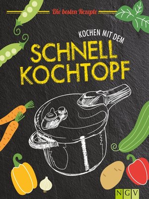 cover image of Kochen mit dem Schnellkochtopf
